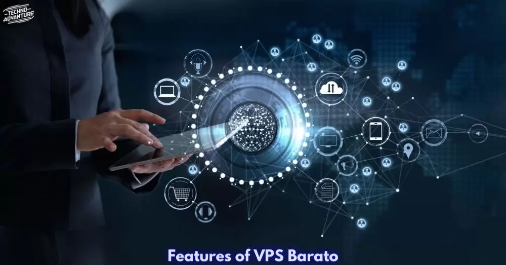 Features of VPS Barato