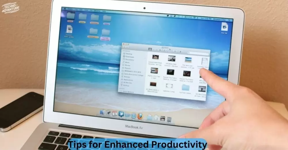 Tips for Enhanced Productivity