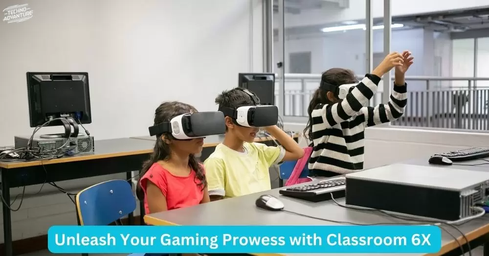 Unleash Your Gaming Prowess with Classroom 6X