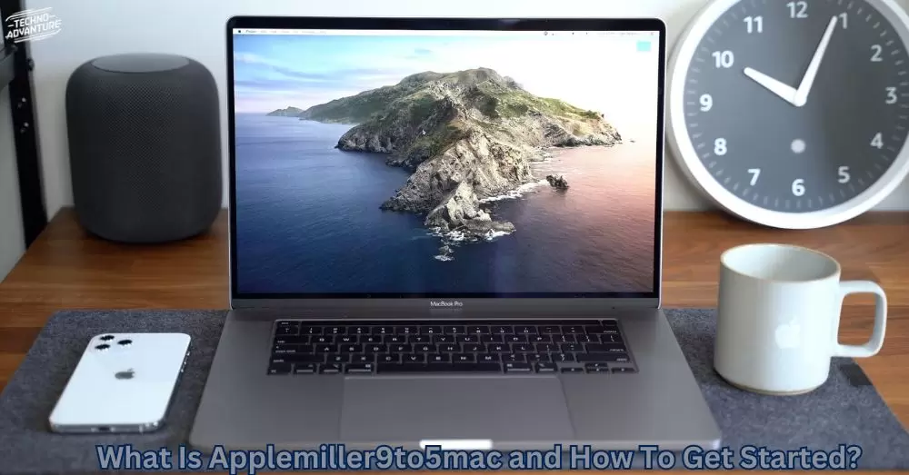 What Is Applemiller9to5mac and How To Get Started?